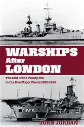 Book cover of Warships After London by John Jordan