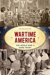 Book cover of Wartime America (2nd ed.) by John W. Jeffries