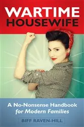 Book cover of Wartime Housewife by Biff Raven-Hill
