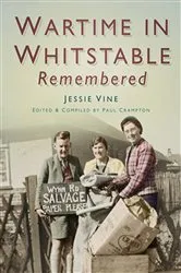 Book cover of Wartime in Whitstable Remembered by Paul Crampton