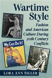 Book cover of Wartime Style by Lora Ann Sigler