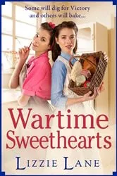 Book cover of Wartime Sweethearts by Lizzie Lane