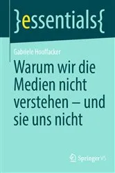 Book cover of Warum wir die Medien nicht verstehen - und sie uns nicht by Unknown