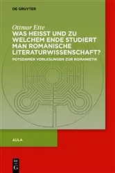 Book cover of Was heisst und zu welchem Ende studiert man romanische Literaturwissenschaft? by Ottmar Ette