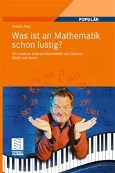 Book cover of Was ist an Mathematik schon lustig? by Dietrich Paul