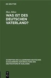 Book cover of Was ist des Deutschen Vaterland? by Max Jähns