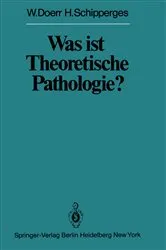 Book cover of Was ist Theoretische Pathologie? by W. Doerr