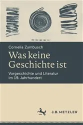 Book cover of Was keine Geschichte ist by Cornelia Zumbusch