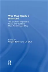Book cover of Was Mao Really a Monster? by Gregor Benton