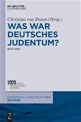 Book cover of Was war deutsches Judentum? by Christina von Braun