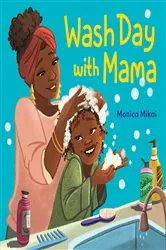 Book cover of Wash Day with Mama by Monica Mikai