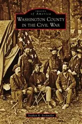 Book cover of Washington County in the Civil War by Stephen R. Bockmiller