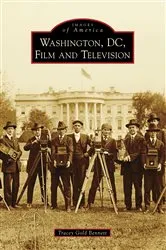 Book cover of Washington, D.C., Film and Television by Tracey Gold Bennett