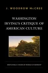 Book cover of Washington Irving’s Critique of American Culture by J. Woodrow McCree