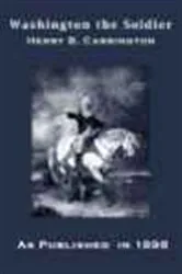 Book cover of Washington the Soldier by Henry B. Carrington