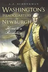 Book cover of Washington's Headquarters in Newburgh by A J Schneckman