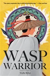 Book cover of Wasp Warrior by Yun Rou