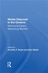 Book cover of Waste Disposal In The Oceans by Dorothy Soule
