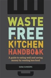 Book cover of Waste-Free Kitchen Handbook by Dana Gunders