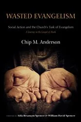 Book cover of Wasted Evangelism by Chip M. Anderson