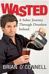 Book cover of Wasted: Sober in Ireland by Unknown