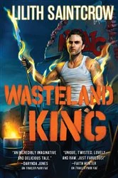 Book cover of Wasteland King by Lilith Saintcrow