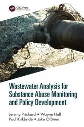 Book cover of Wastewater Analysis for Substance Abuse Monitoring and Policy Development by Unknown