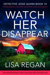 Book cover of Watch Her Disappear by Lisa Regan