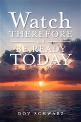 Book cover of Watch Therefore and Be Ready Today by Dov Schwarz