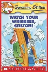 Book cover of Watch Your Whiskers, Stilton! (Geronimo Stilton #17) by Geronimo Stilton