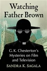 Book cover of Watching Father Brown by Sandra K. Sagala