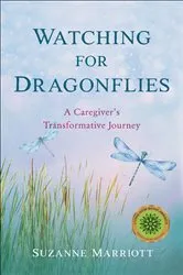 Book cover of Watching for Dragonflies by Unknown
