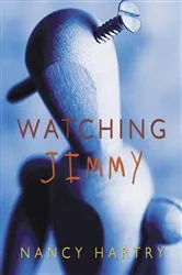 Book cover of Watching Jimmy by Nancy Hartry