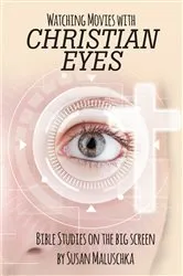 Book cover of Watching Movies with Christian Eyes by Unknown