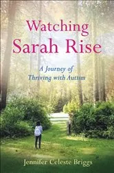 Book cover of Watching Sarah Rise by Jennifer Celeste Briggs