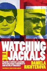 Book cover of Watching the Jackals by Daniela Richterova