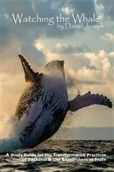 Book cover of Watching the Whale by Daniel Joseph