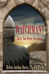Book cover of Watchman! Have You Been Sleeping? by Helen Jordan Davis