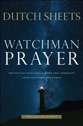 Book cover of Watchman Prayer by Dutch Sheets