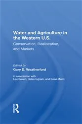 Book cover of Water And Agriculture In The Western U.S. by Gary Weatherford
