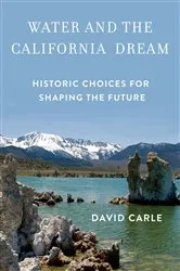 Book cover of Water and the California Dream by David Carle