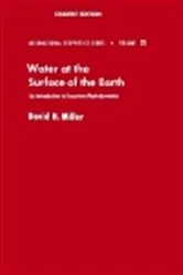 Book cover of Water at the Surface of Earth by David M. Miller