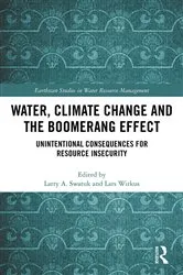 Book cover of Water, Climate Change and the Boomerang Effect by Larry Swatuk