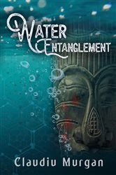 Book cover of Water Entanglement by Claudiu Murgan