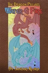 Book cover of Water & Fire by Sanzaki Kojika