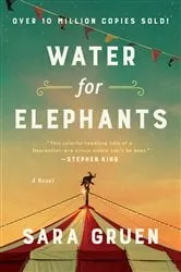 Book cover of Water for Elephants by Sara Gruen