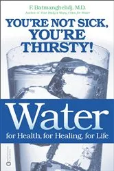 Book cover of Water for Health, for Healing, for Life by F. Batmanghelidj