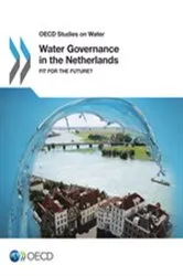 Book cover of Water Governance in the Netherlands by OECD Publishing