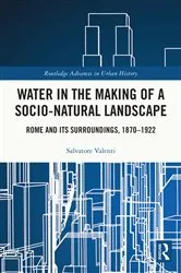 Book cover of Water in the Making of a Socio-Natural Landscape by Salvatore Valenti