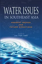 Book cover of Water Issues in Southeast Asia by Lee Poh Onn